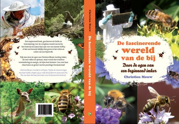 De fascinerende wereld van de Honingbij, door Christien Mouw