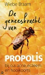 De geneeskracht van propolis, W. J. Braam