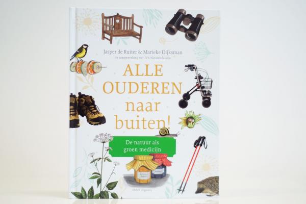 Alle ouderen naar buiten, de natuur als groen medicijn